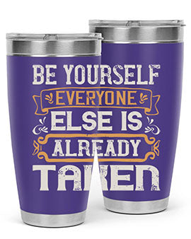 Be yourself everyone else is already taken Style 94#- pig- Tumbler