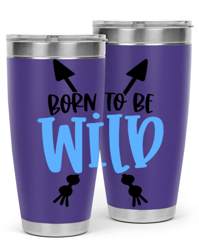 Born To Be Wild Style 109#- baby- tumbler