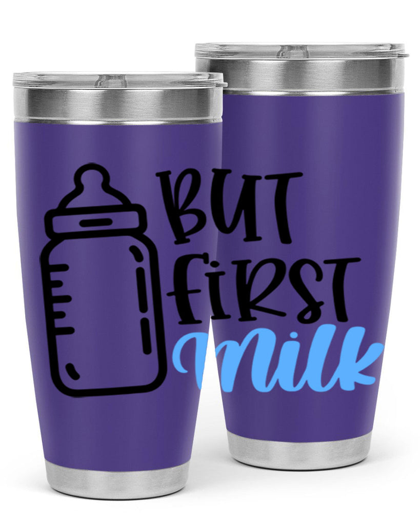 But First Milk Style 105#- baby- tumbler