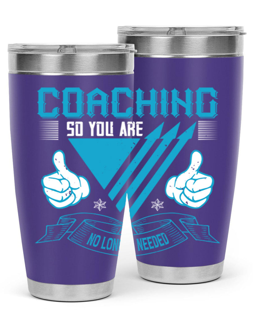 Coaching so you are no longer needed Style 42#- coaching- tumbler