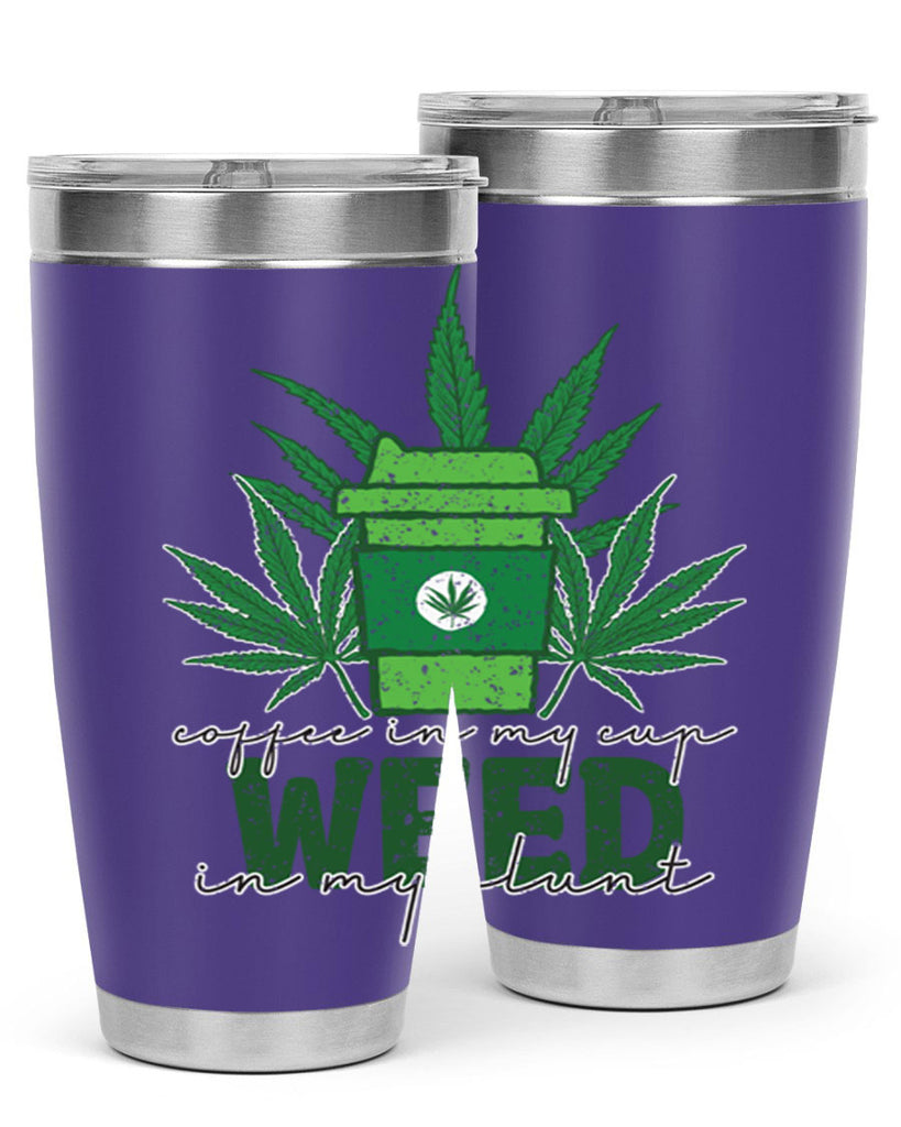 Coffee In My Cup Weed In My Blunt Sublimation 59#- marijuana- Tumbler