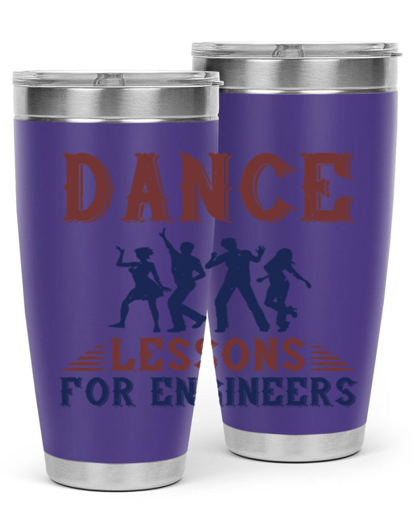 DANCE LESSONS FOR ENGINEERS Style 23#- engineer- tumbler
