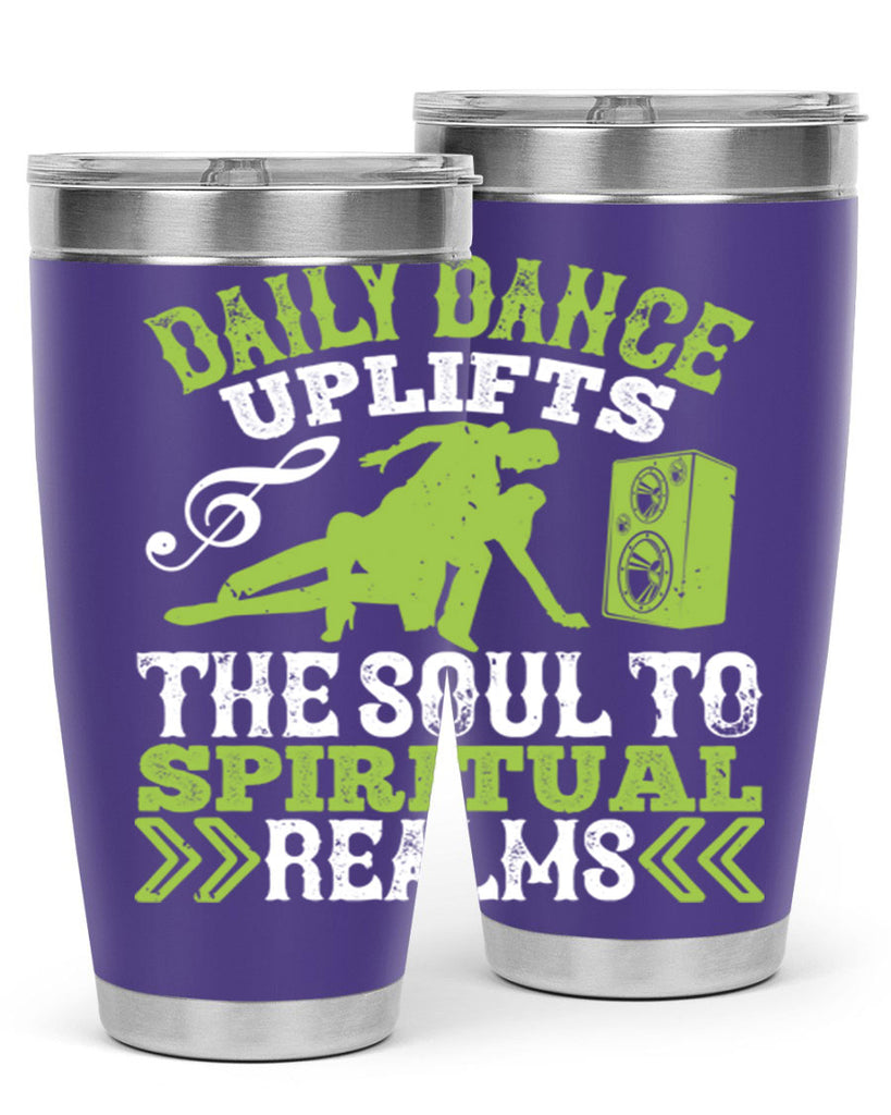 Daily dance uplifts the soul to spiritual realms 23#- dance- Tumbler