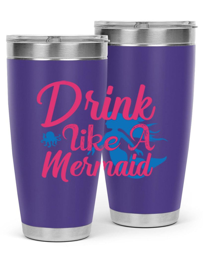 Drink Like A Mermaid 140#- mermaid- Tumbler