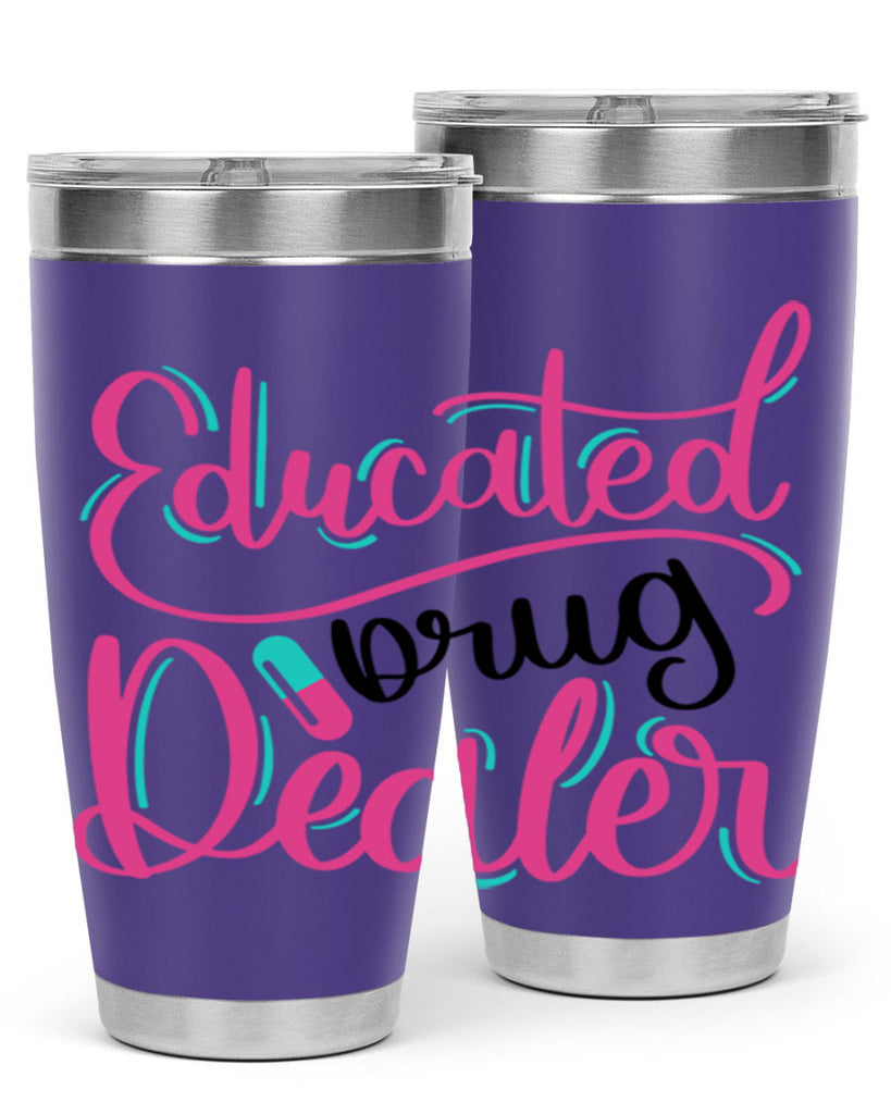Educated Drug Dealer Style Style 196#- nurse- tumbler