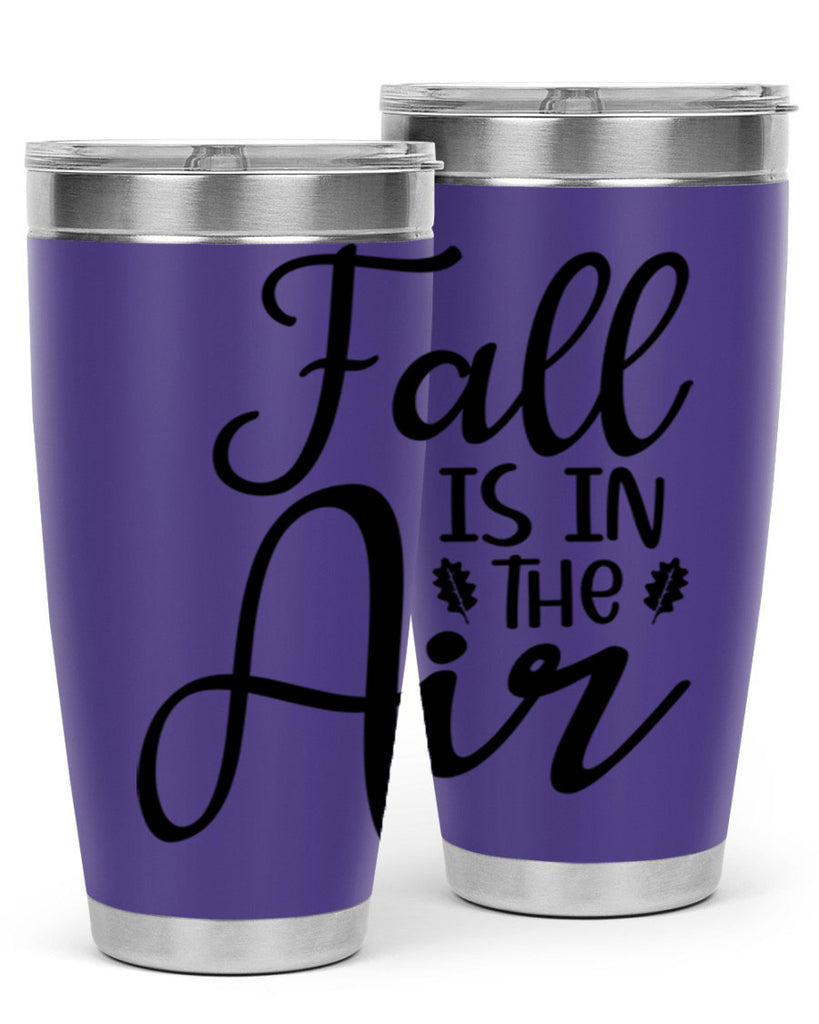 Fall Is In The Air 111#- fall- Tumbler