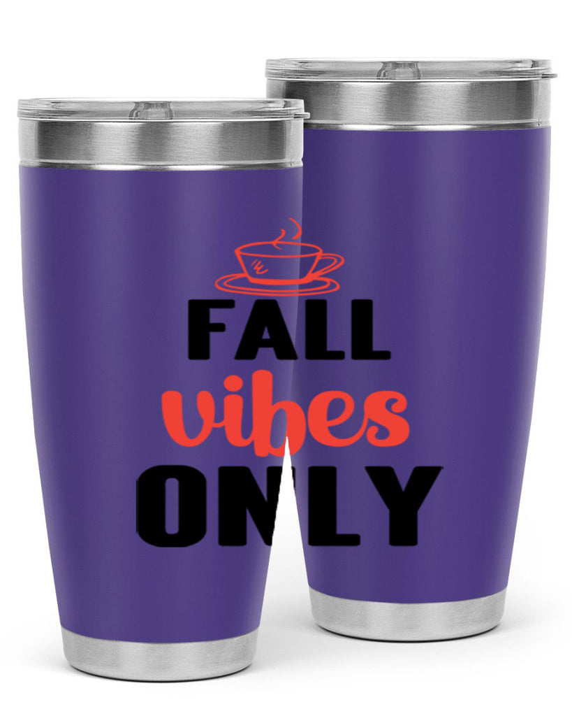 Fall vibes only 135#- fall- Tumbler