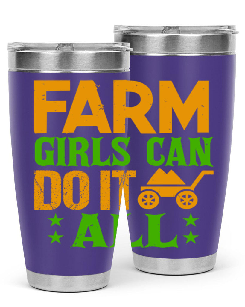 Farm girls can do it all 13#- farming and gardening- Tumbler