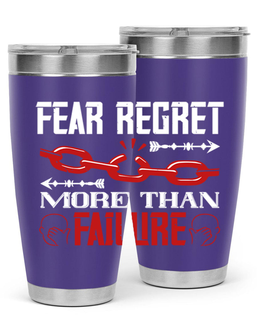 Fear regret more than failure Style 38#- coaching- tumbler