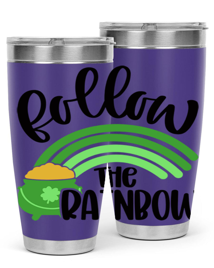 Follow The Rainbow Style 99#- St Patricks Day- Tumbler