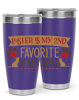 Foster is My nd Favorite FWord Style 11#- cat- Tumbler