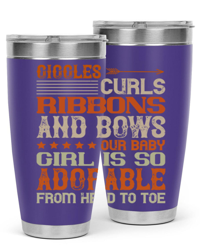 Giggles curls ribbons and bows Our baby girl is so adorable from head to toe Style 122#- baby- tumbler