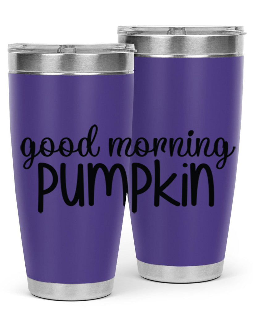 Good Morning Pumpkin 209#- fall- Tumbler