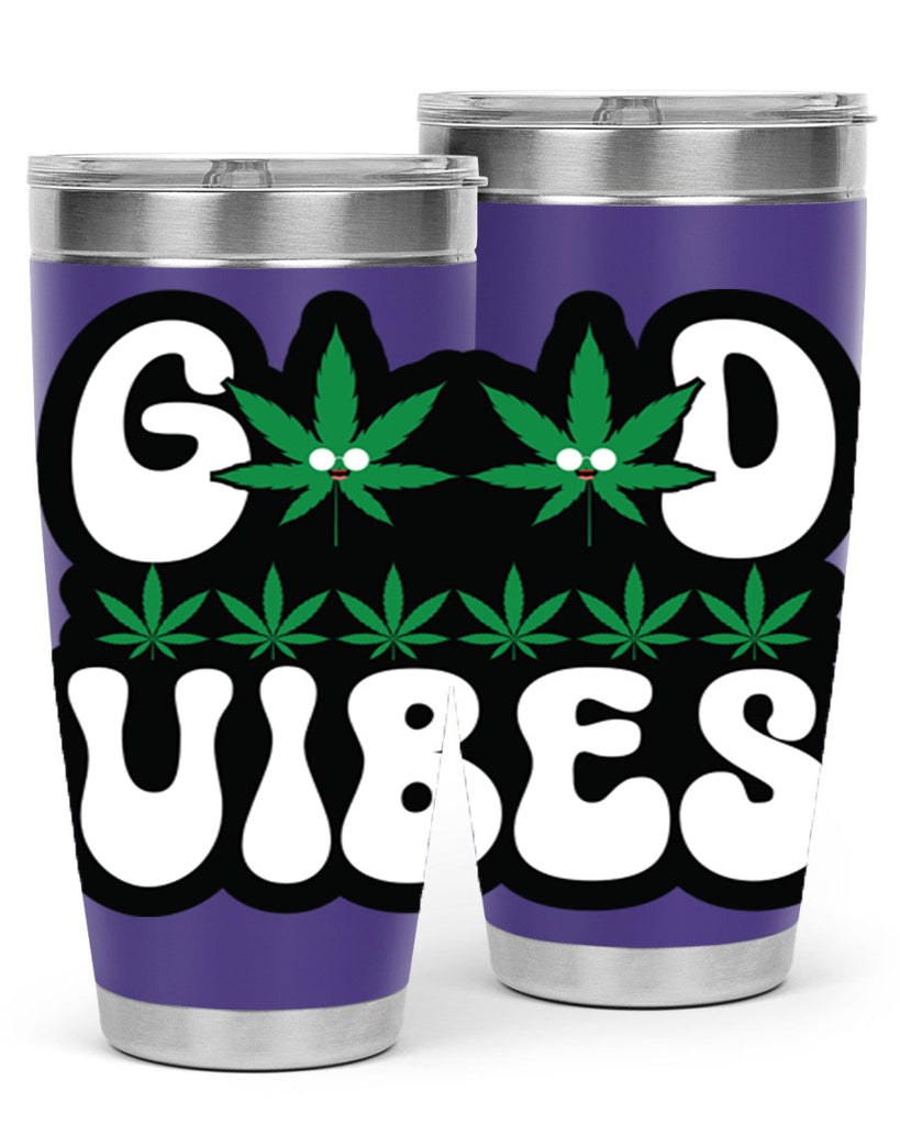 Good vibes 96#- marijuana- Tumbler