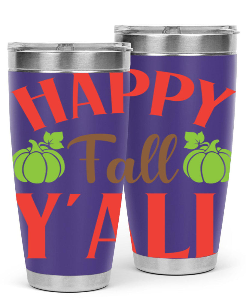 Happy Fall Y all 223#- fall- Tumbler