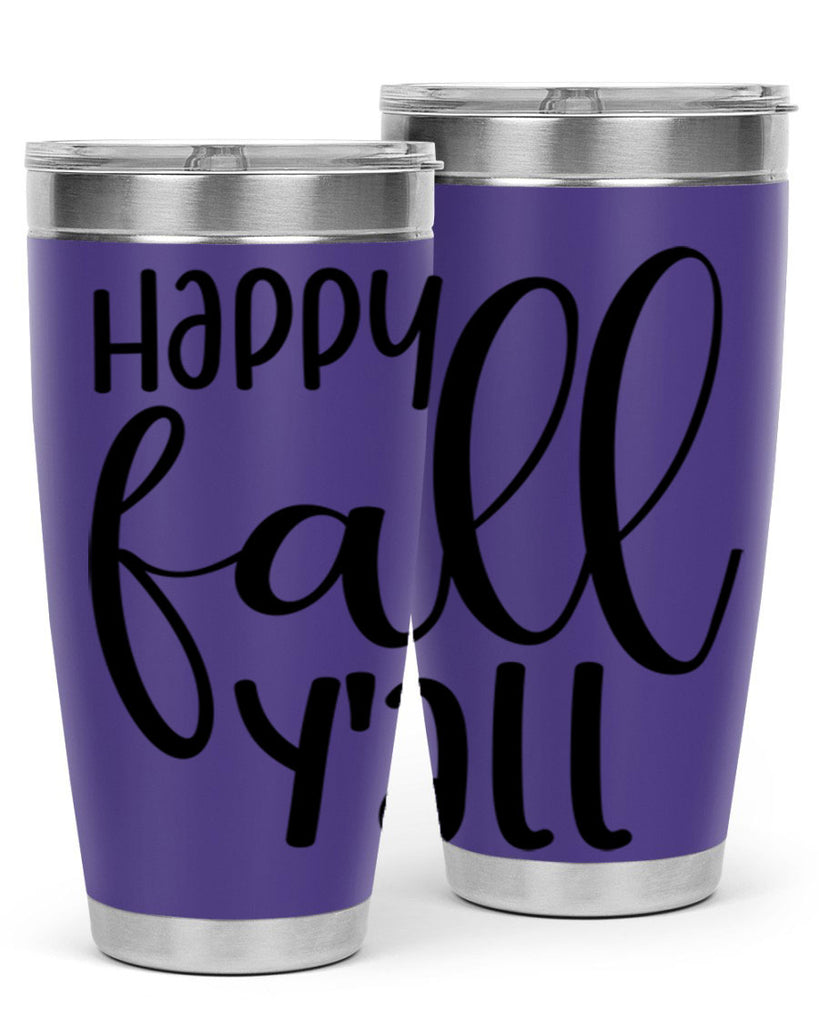 Happy Fall Y all 224#- fall- Tumbler