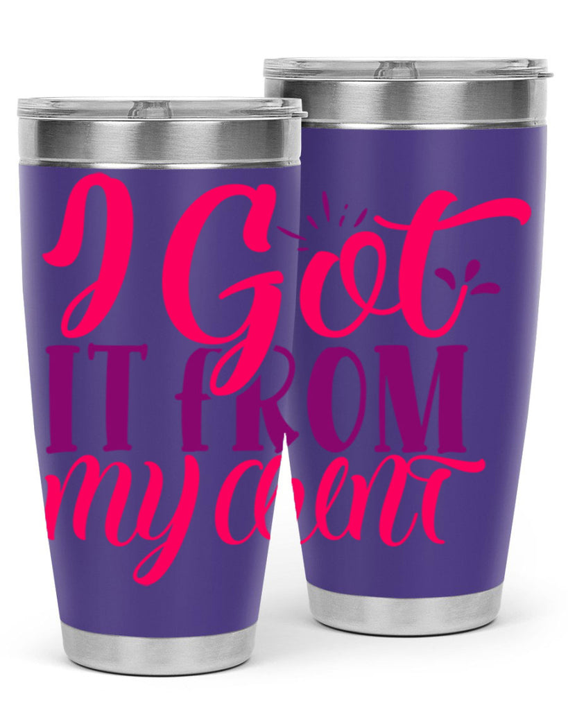I Got It From My Aunt Style 256#- baby- tumbler