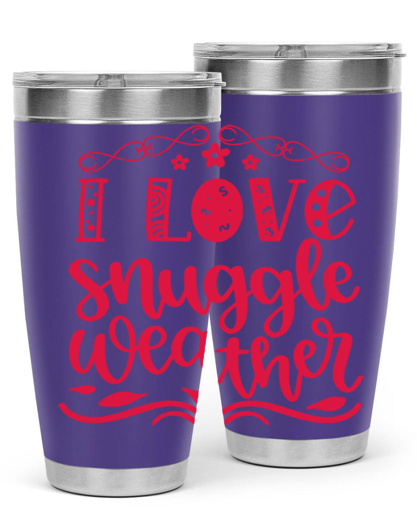 I Love Snuggle Weather 338#- fall- Tumbler