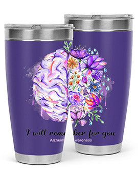 I Will Remember For You Brain Alzheimers Awareness 184#- alzheimers- Tumbler