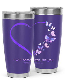 I Will Remember For You Butterfly Alzheimers Awareness 185#- alzheimers- Tumbler