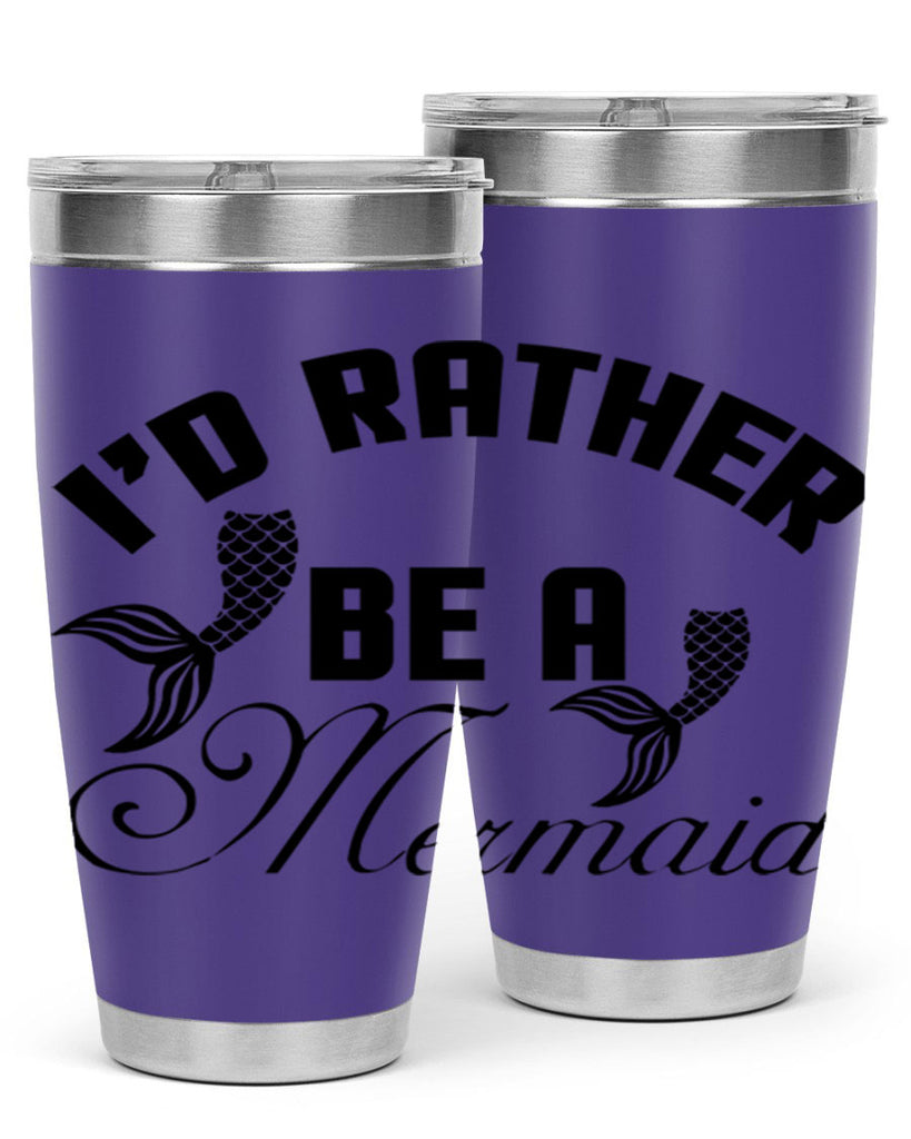 Id rather be a Mermaid 244#- mermaid- Tumbler