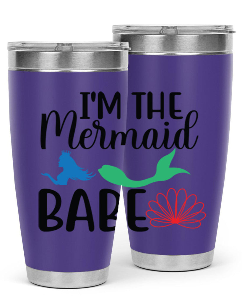 Im the Mermaid Babe 264#- mermaid- Tumbler