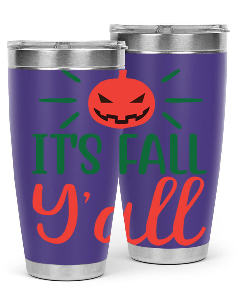 It s Fall Y all 361#- fall- Tumbler