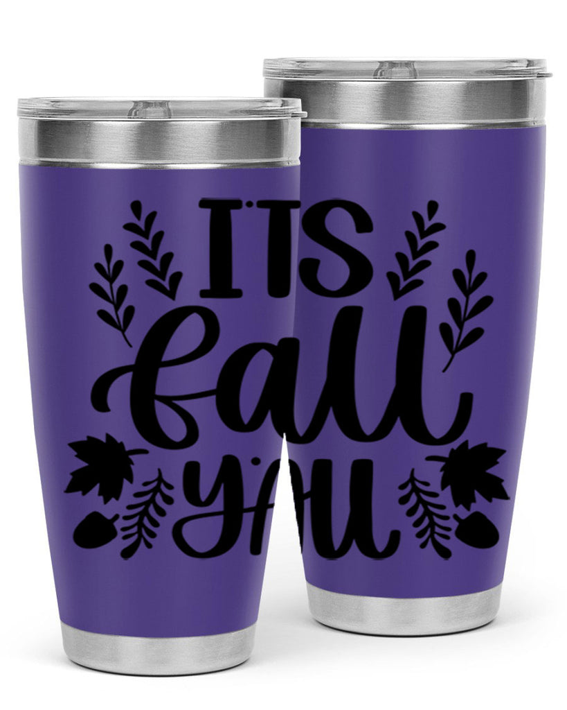 Its Fall Yall 500#- fall- Tumbler