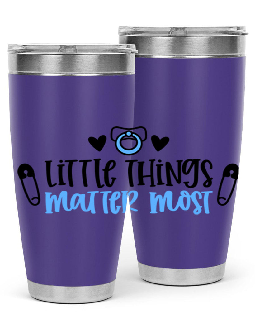 Little Things Matter Most Style 54#- baby- tumbler