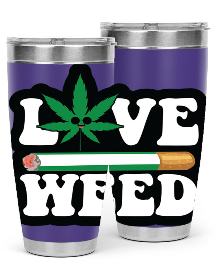 Love weed 194#- marijuana- Tumbler