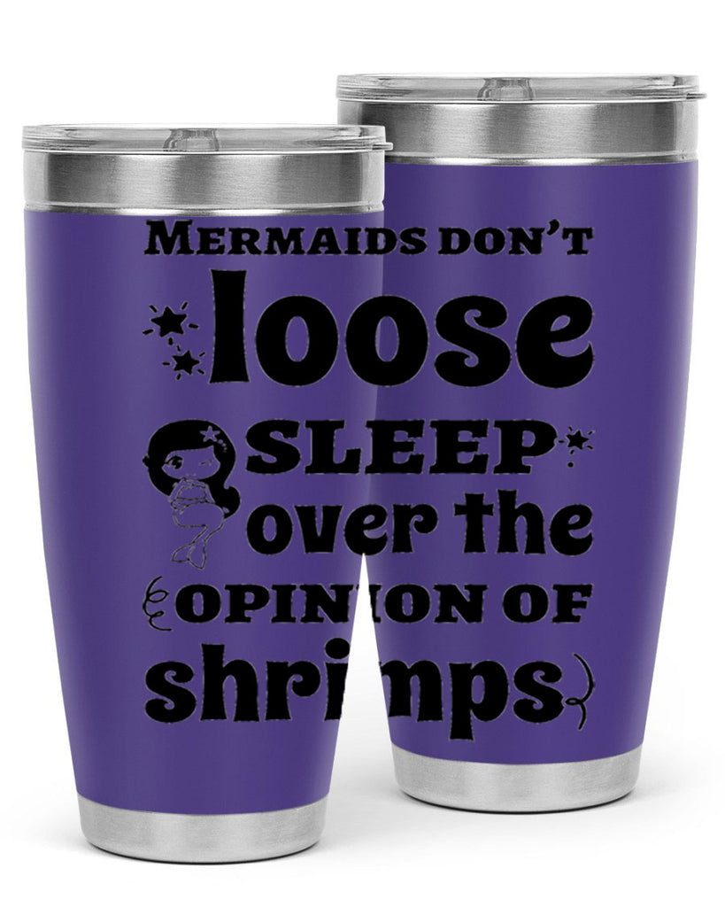 Mermaids dont loose sleep over 487#- mermaid- Tumbler