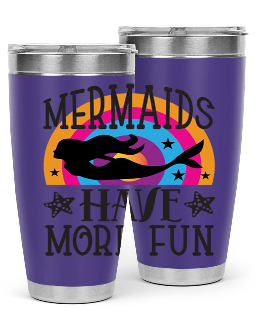 Mermaids have more fun 493#- mermaid- Tumbler