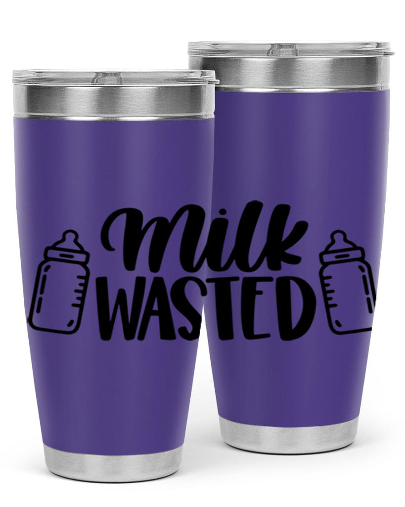 Milk Wasted Style 47#- baby- tumbler