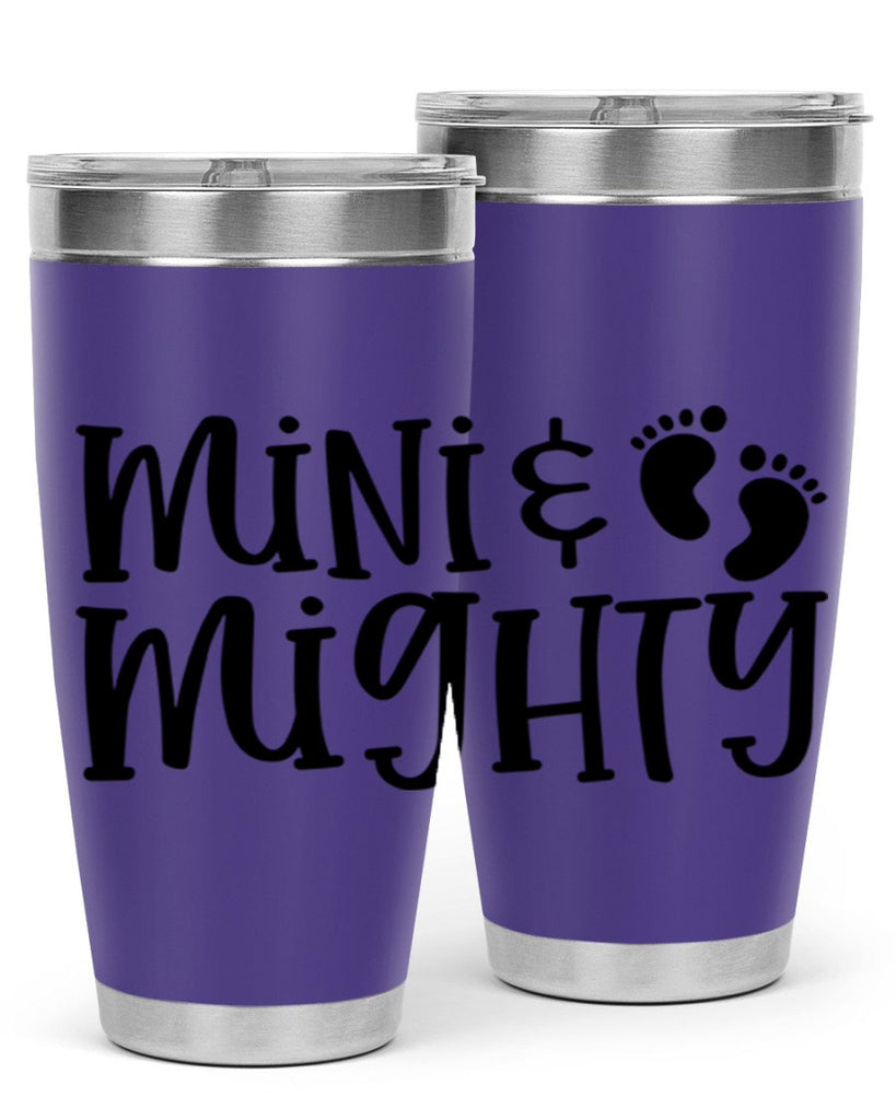 Mini and Mighty Style 45#- baby- tumbler