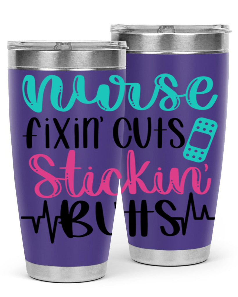 Nurse Fixin Cuts Stickin Style Style 117#- nurse- tumbler