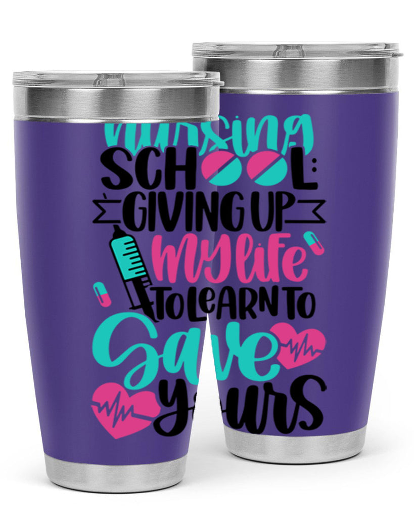 Nursing School Giving Style Style 66#- nurse- tumbler