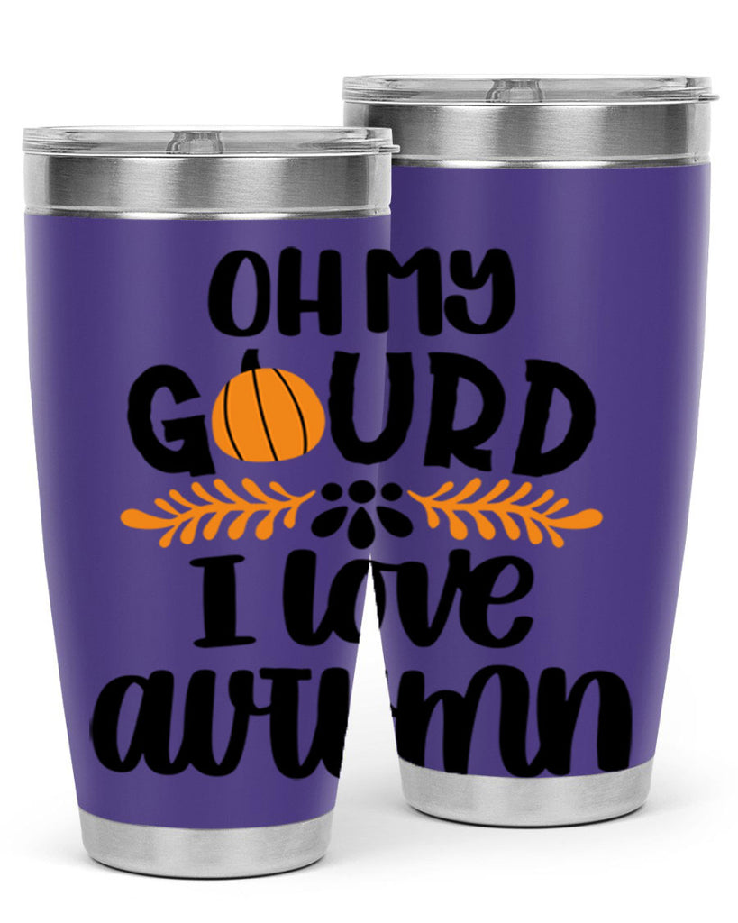 Oh My Gourd I Love Autumn 504#- fall- Tumbler