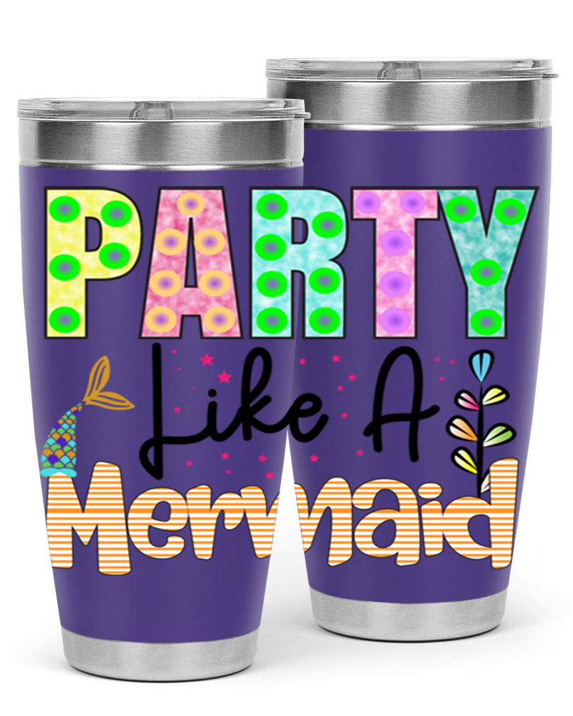 Party Like A Mermaid 538#- mermaid- Tumbler