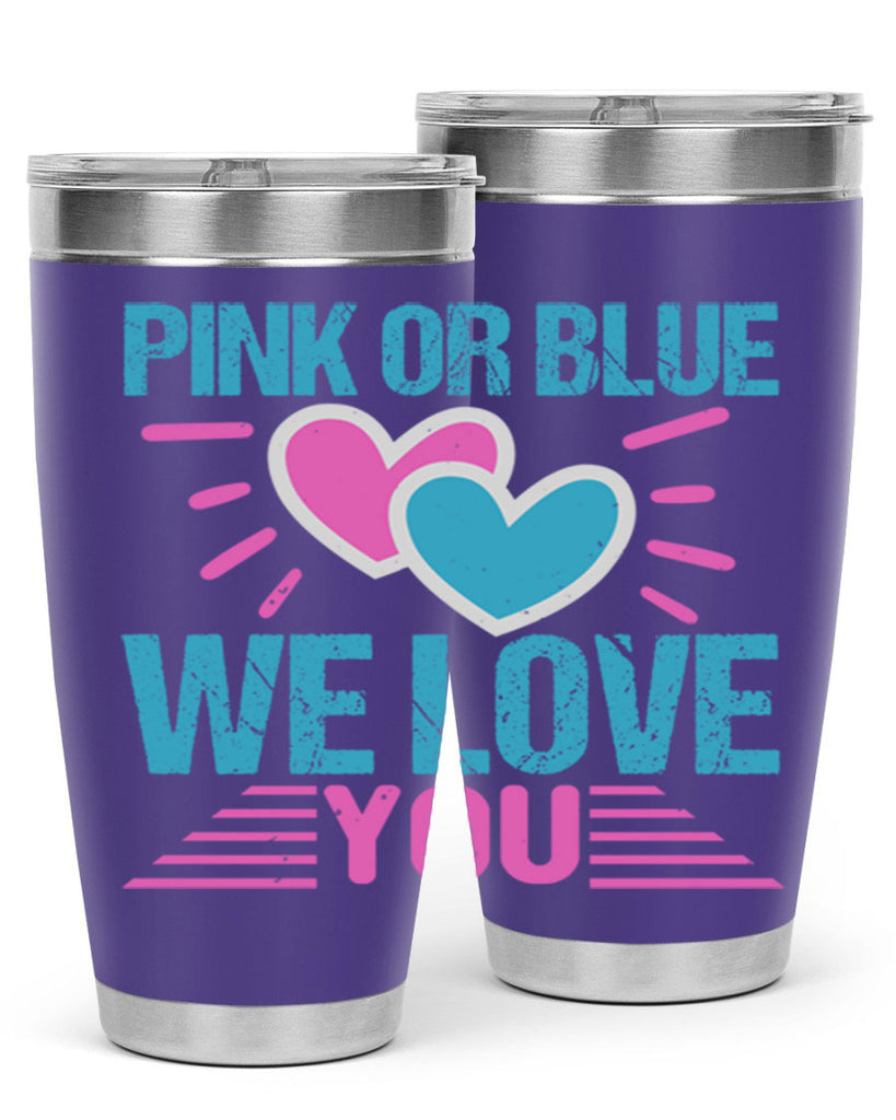 Pink or Blue we love you Style 177#- baby- tumbler