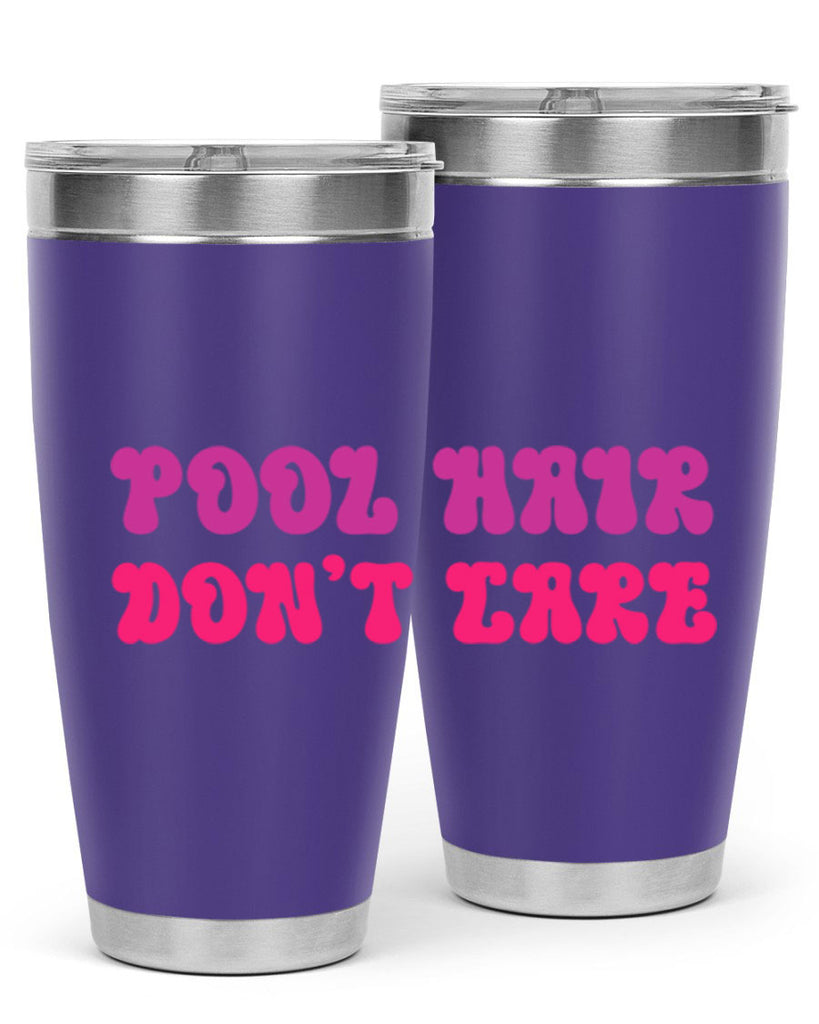 Pool Hair Dont Care 539#- mermaid- Tumbler