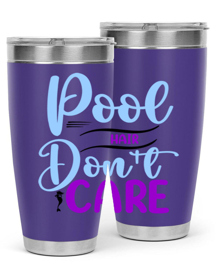 Pool Hair Dont Care 540#- mermaid- Tumbler