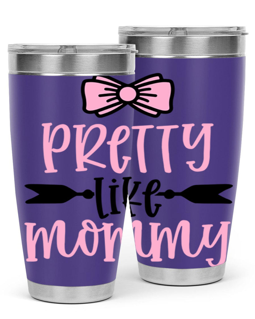 Pretty Like Mommy Style 29#- baby- tumbler