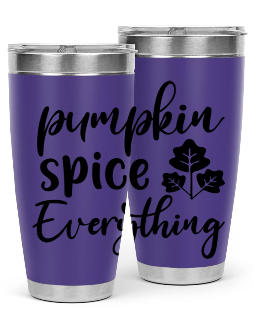 Pumpkin Spice Everything 546#- fall- Tumbler