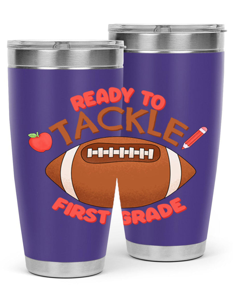 Ready to tackle 1st Grade 3#- 1st grade- Tumbler