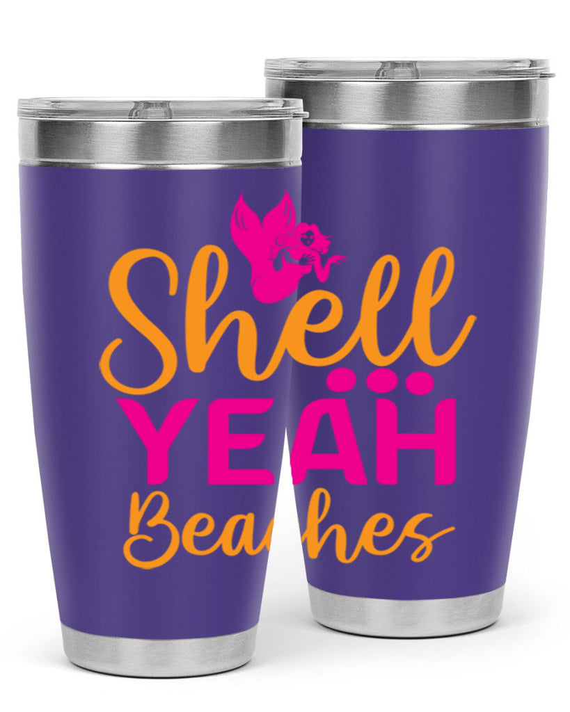 Shell Yeah Beaches 586#- mermaid- Tumbler