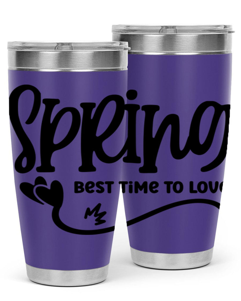 Spring Best Time to Love417#- spring- Tumbler