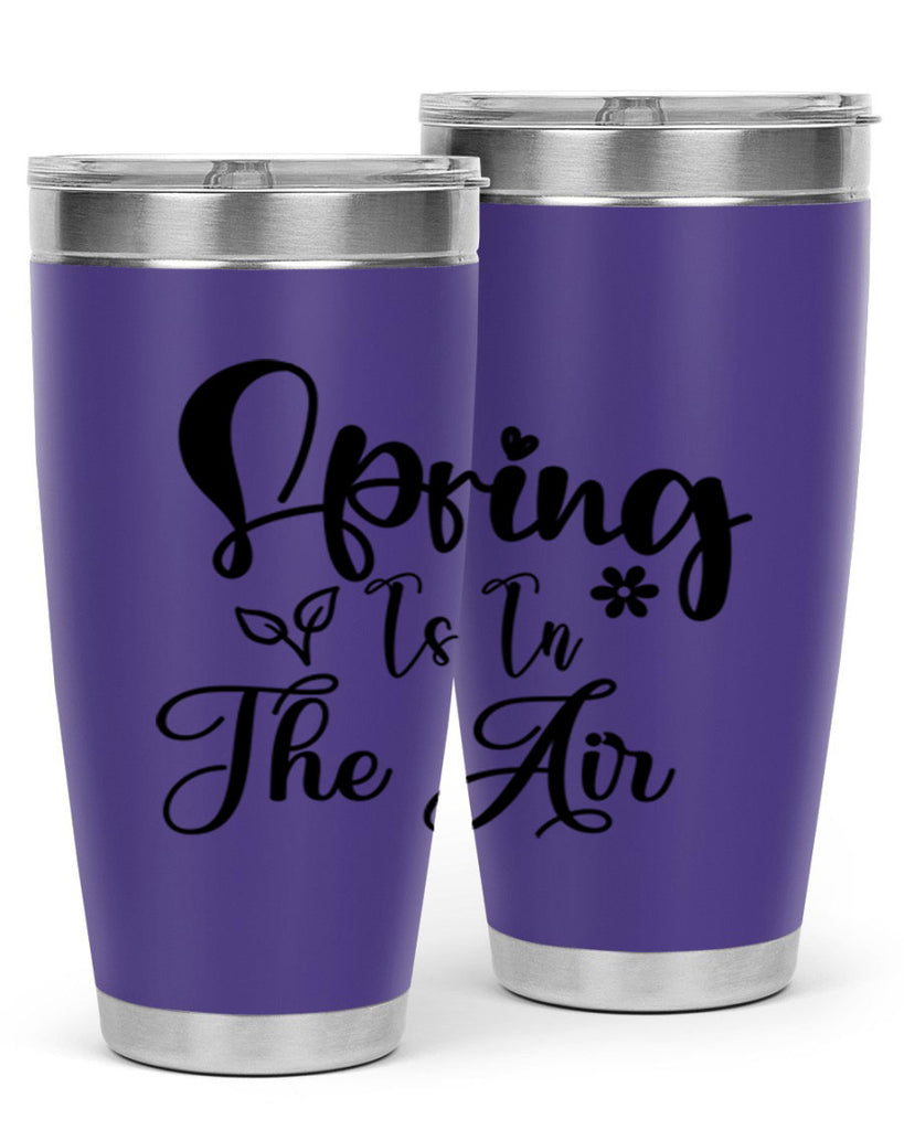 Spring Is In The Air 459#- spring- Tumbler