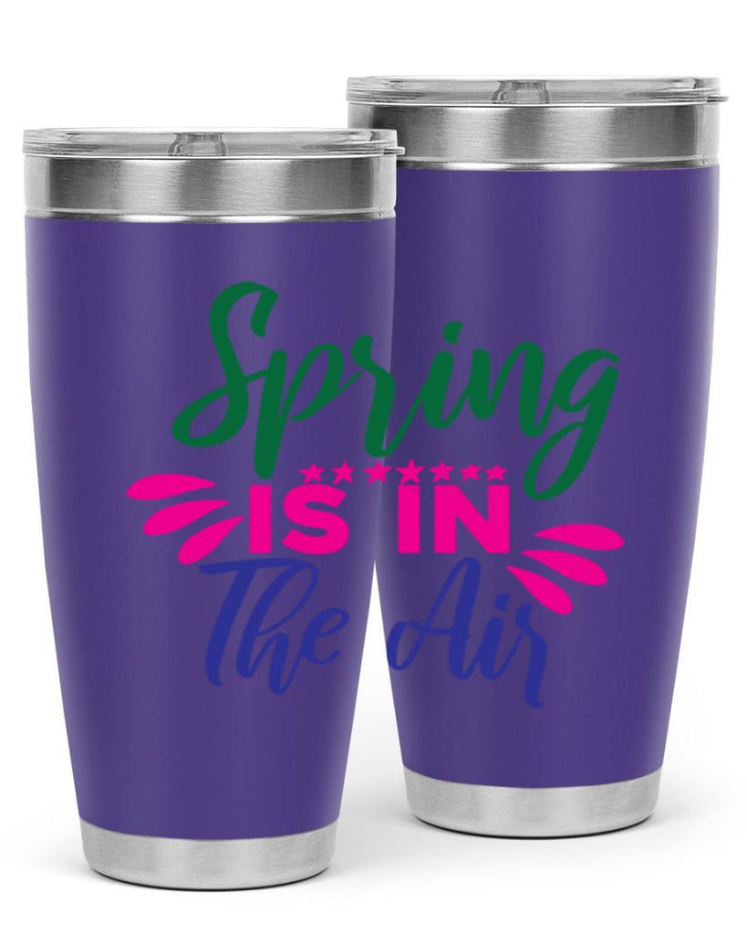 Spring Is In The Air 462#- spring- Tumbler