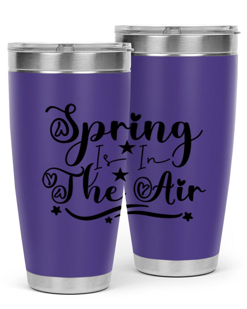 Spring Is In The Air 465#- spring- Tumbler