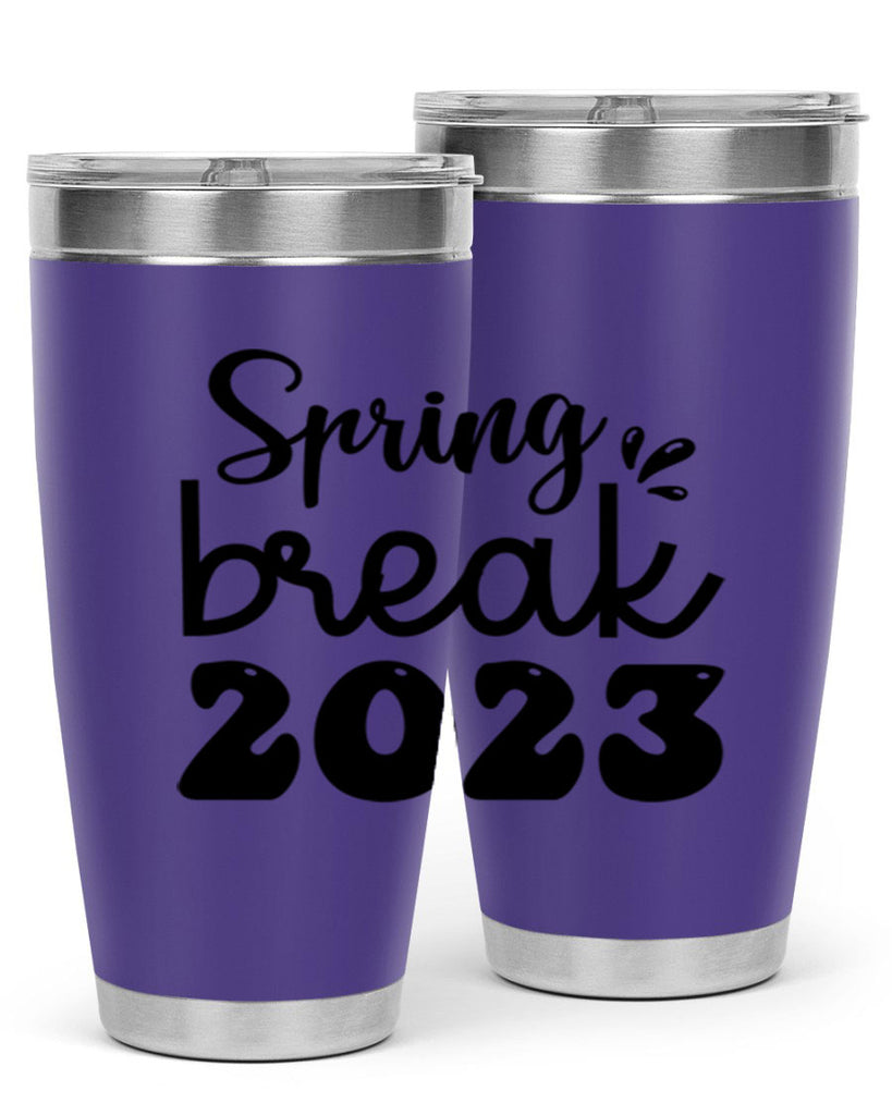 Spring break  483#- spring- Tumbler
